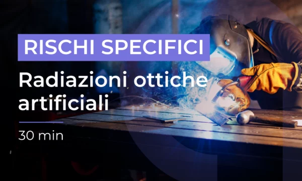 Formazione per lavoratori - Rischio Radiazioni Ottiche Artificiali