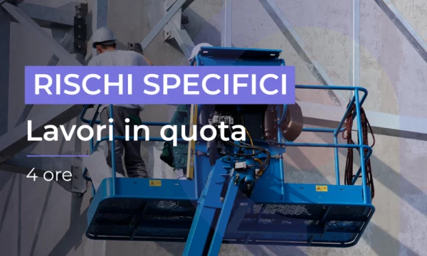 Formazione per lavoratori - Rischio Lavori in Quota