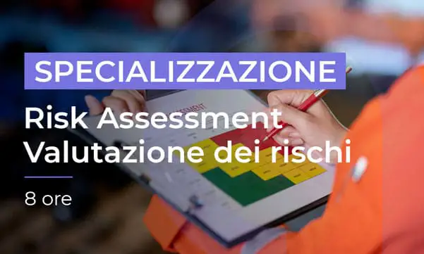 Risk Assessment per la sicurezza sul lavoro: Responsabilità, strumenti e tecniche di analisi