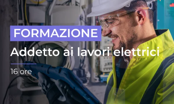 Addetto ai lavori elettrici (PES PAV PEI)