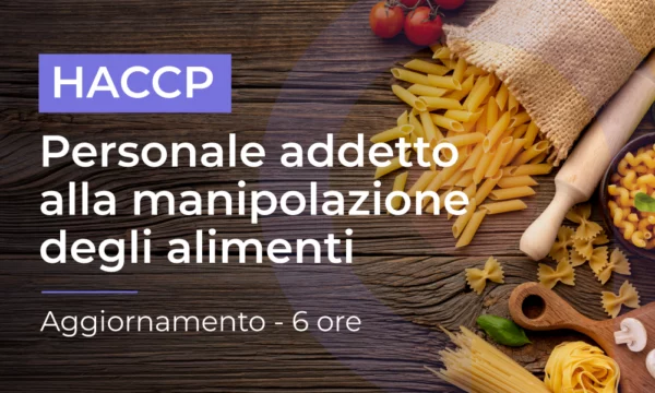 Personale addetto alla manipolazione degli alimenti - Aggiornamento